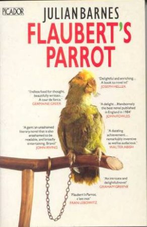 Flaubert's Parrot by Julian Barnes