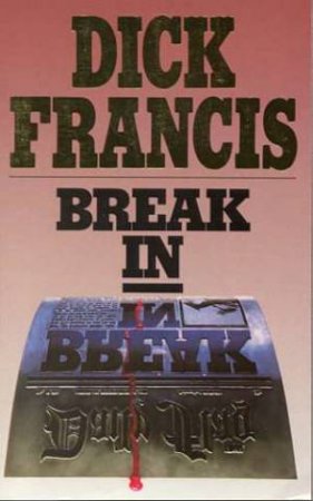 Break In by Dick Francis