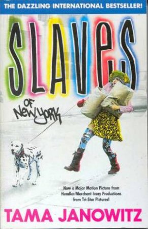 Slaves Of New York by Tama Janowitz