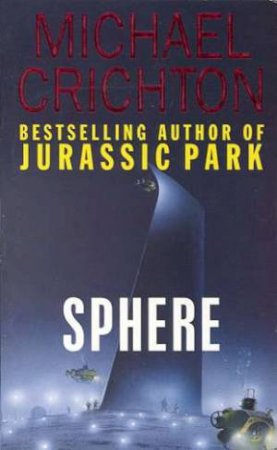 Sphere by Michael Crichton