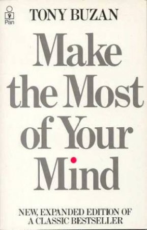 Make The Most Of Your Mind by Tony Buzan