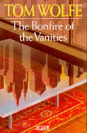 Bonfire Of The Vanities (B-For by Wolfe, Tom