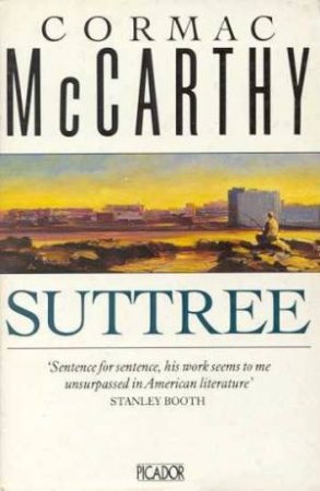 Suttree by Cormac McCarthy