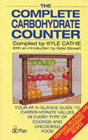 Complete Carbohydrate Counter by Kyle Cathie