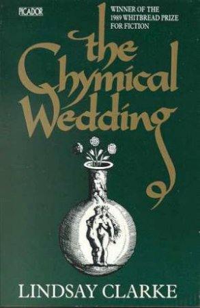 Chymical Wedding by Lindsay Clarke