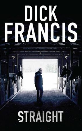 Straight by Dick Francis