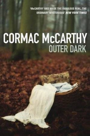 Outer Dark by Cormac McCarthy