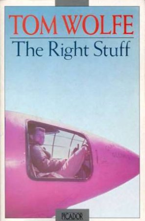 The Right Stuff by Tom Wolfe