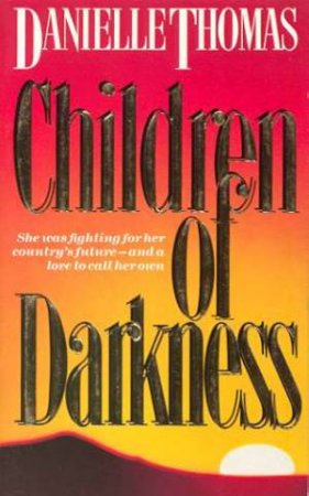 Children Of Darkness by Danielle Thomas