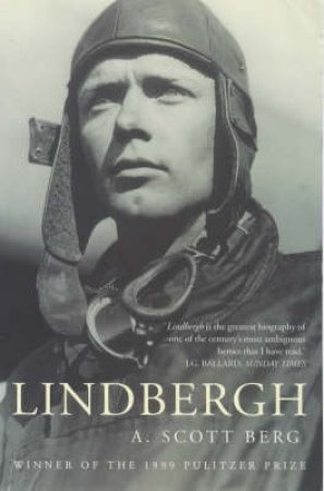 Lindbergh by A Scott Berg