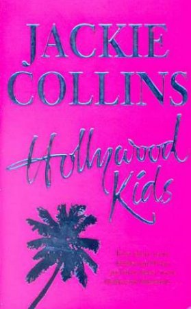 Hollywood Kids by Jackie Collins