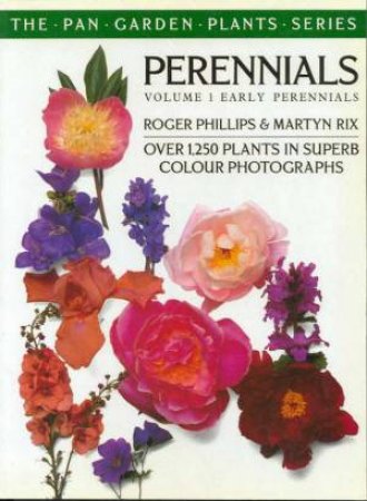 Perennials Volume 1 by Roger Phillips & Martyn Rix