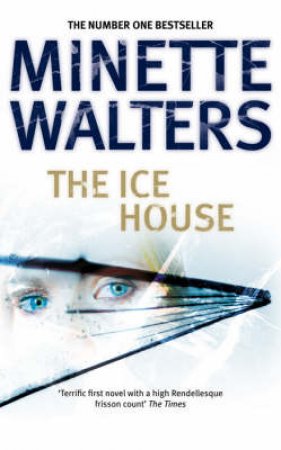 Ice House by Minette Walters