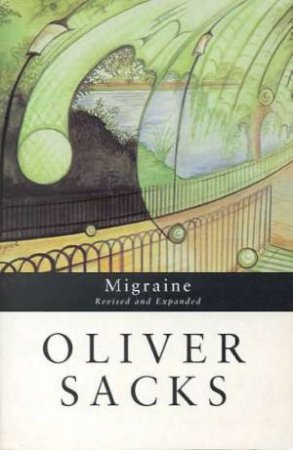 Migraine by Oliver Sacks