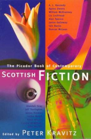 The Picador Book Of Contemporary Scottish Fiction by Peter Kravitz