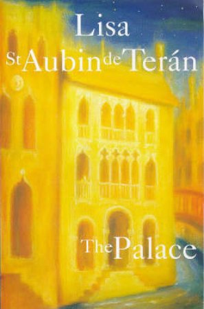 The Palace by Lisa St Aubin De Terran