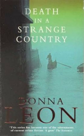 A Commissario Brunetti Novel: Death In A Strange Country by Donna Leon