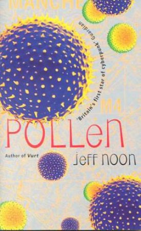 Pollen by Jeff Noon