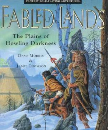 The Plains Of Howling Darkness by Dave Morris & Jamie Thomson