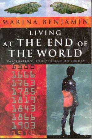 Living At The End Of The World by Marina Benjamin