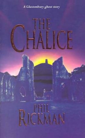 Chalice by Phil Rickman