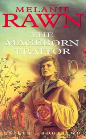 Mageborn Traitor by Melanie Rawn