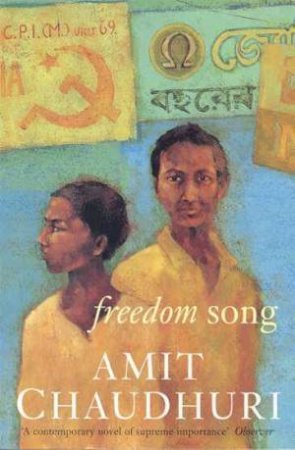 Freedom Song by Amit Chaudhuri