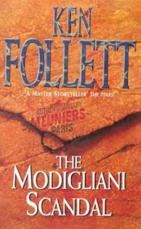 The Modigliani Scandal by Ken Follett