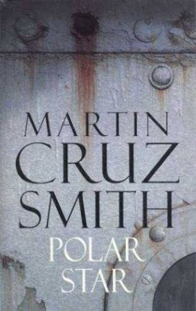 Polar Star by Martin Cruz Smith