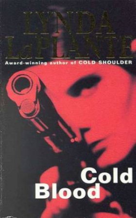 Cold Blood by Lynda La Plante