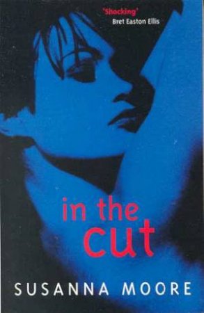 In The Cut by Susanna Moore