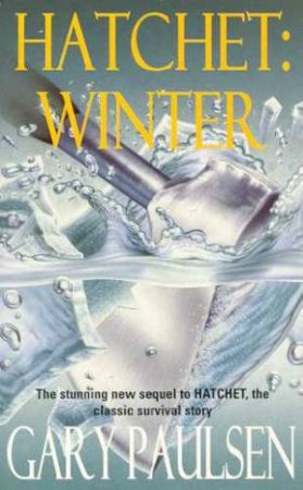 Hatchet: Winter by Gary Paulsen