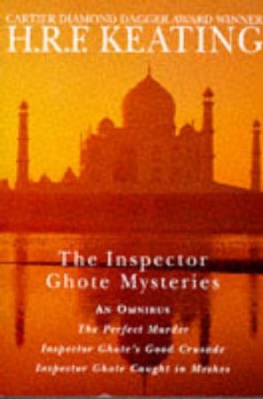 Inspector Ghote's Indian Mysteries by H R F Keating