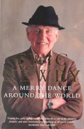 A Merry Dance Around The World by Eric Newby