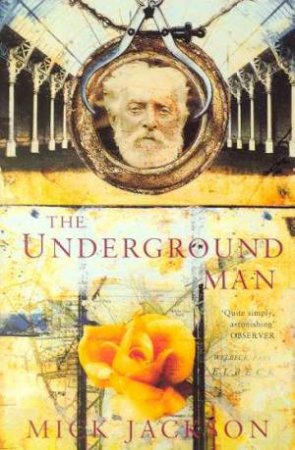 Underground Man by Mick Jackson