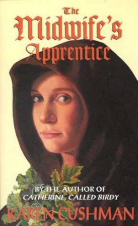 The Midwife's Apprentice by Karen Cushman