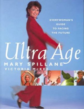 Ultra Age by Mary Spillane