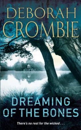 Dreaming Of The Bones by Crombie, Deborah