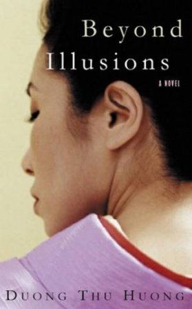 Beyond Illusions by Duong Thu Huong