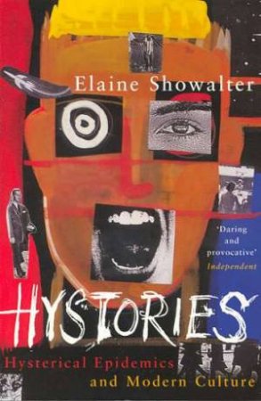 Hystories by Elaine Showalter