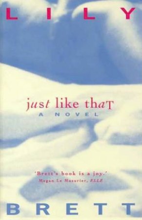 Just Like That by Lily Brett