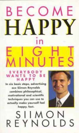 Become Happy In Eight Minutes by Simon Reynolds