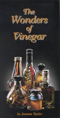 The Wonders Of Vinegar by Joanna Tayler