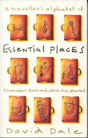 Essential Places by David Dale