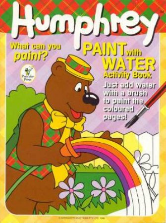 Humphrey Paint With Water Activity Book by Various