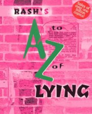 Rashs A To Z Of Lying