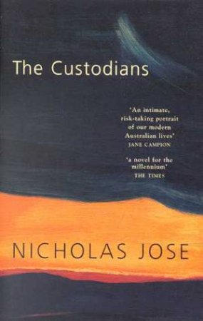 The Custodians by Nicholas Jose