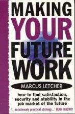 Making Your Future Work