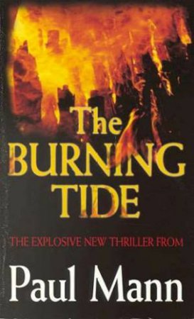 The Burning Tide by Paul Mann