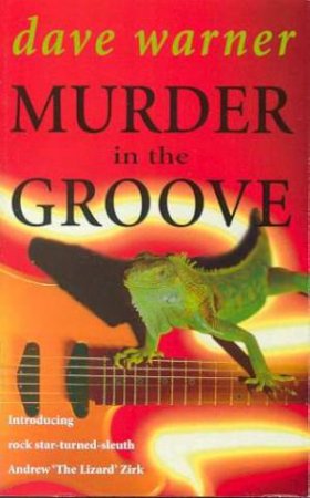 Murder In The Groove by Dave Warner